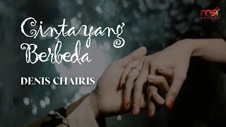 Download Denis Chairis - Cinta Yang Berbeda (Official Music Video) MP3