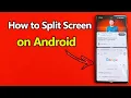 How to Split Screen on Android Full Guide