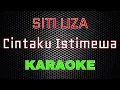 Download Lagu Siti Liza - Cintaku Istimewa [Karaoke] | LMusical