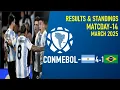 Matc ay 14 CONMEBOL Qualification FIFA World Cup 2026 Results Standings