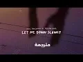 Download Lagu Alec Benjamin \u0026 Alessia Cara - Let Me Down Slowly مترجمة