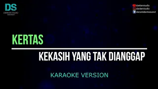 kertas kekasih yang tak dianggap karaoke version tanpa vokal