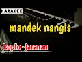 Download Lagu MANDEK NANGIS ( cipt.gopy ) BANYU MOTO UWES ASAT | KARAOKE - koplo - jaranan