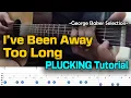 Download Lagu I've Been Away Too Long (Plucking Tutorial - With Tablature) - George Baker Selection