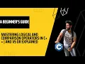 Mastering Logical and Comparison Operators in C And vs OR operators A c Beginner s guide