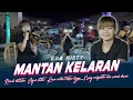 Download Lagu Esa Risty - Mantan Kelaran (Official Music Live) Remuk batinku Ajur atiku Kowe mileh tresno liyane