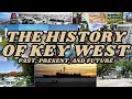 The History of Key West From the Past to Present and Future Documentary
