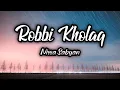 Download Lagu Robbi Kholaq - Nissa Sabyan ( Lirik Lagu )