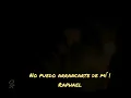 No puedo arrancarte de mí - Raphael - Con Letra