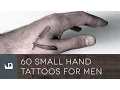 60 Small Hand Tattoos For Men
