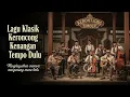 Lagu Tembang Kenangan Keroncong Syair Lama Bernada Keroncong Membawa Kembali Rasa yang Hilang
