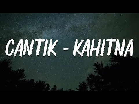 Download MP3 Kahitna - Cantik (Official Lyric Video)