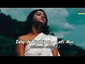 Download Lagu Ishq de fanniyar___Lofi mix (Slowed+reverb) Emotional Sad 😢 Song|