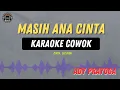 Download Lagu Masih Ana Cinta - ( KARAOKE RAMPAK COWOK ) Ady Prayoga