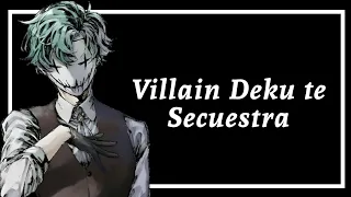 villain deku te secuestra asmr roleplay 