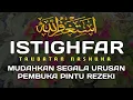 Download Lagu AWALI PAGI DENGAN STIGHFAR TAUBATAN NASUHA PEMBUKA PINTU REZEKI PELUNAS HUTANG PENGHAPUS DOSA
