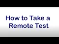 How to Take a Remote Test