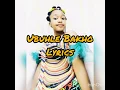 UBUHLE BAKHO lyrics