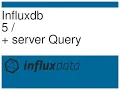 4 -influxdb- Query data from the server