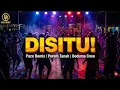 Lagu DISITU (Gas Kasi Jadi) - Pace Remix x Perem Tanah feat. Boduma Crew | Officiële Audio 🔥🔥🔥