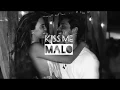 Download Lagu Malo - Kiss Me (Lyrics)
