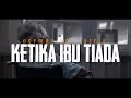 Download Lagu KETIKA IBU TIADA | Puisi Norman Adi Satria