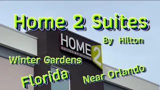 Home 2 Suites Winter Garden Florida Tour Recommendation