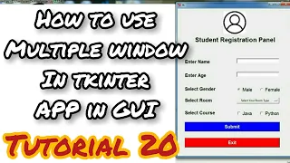 How to use multiple windows in Python tkinter Tutorial 20