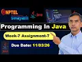 Programming in Java week 7 assignment Answers Solutions nptel assignment 7 Jan 2026