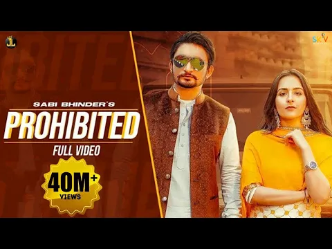 Download MP3 Prohibited : Sabi Bhinder (Full Video) Gurlez Akhtar | Avvy Sra | Punjabi Songs 2020