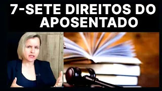 Veja sete (7) direitos do aposentado a partir dos 60 anos de idade