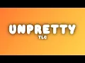 Download Lagu TLC - Unpretty (Lyrics)