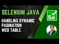 Session 33 - Selenium with Java Handling Dynamic Pagination Web Table