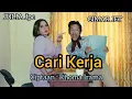 Download Lagu Cari Kerja (Ciptaan : Rhoma Irama) cover by Gimar Jet feat Julia Jpc