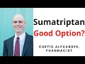Sumatriptan For Migraine Is It A Good Choice For You