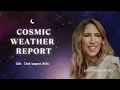 Cosmic Weather Report 17th - 23rd August 2026 Kirsty Gallagher