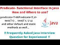 Predicate - Functional Interface in Java How and where to use Predicate Advance Java FAQ