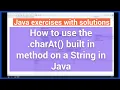 Exercise using the charAt built in method in Java