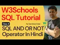 W3Schools SQL Tutorial Class 6 W3Schools SQL AND OR NOT Operator By Sandeep Dalal For Beginners