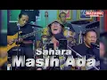 Sahara - Masih Ada