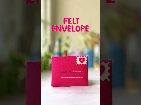 DIY Felt Envelope | Easy Handmade Envelope | Cute Felt Craft Idea