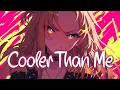 Download Lagu 「Nightcore」 Cooler Than Me - Crypto x KONG. ♡ (Lyrics)