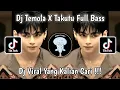 Download Lagu DJ TEMOLA X TAKUTU JEDAG JEDUG VIRAL TIKTOK TERBARU 2025 YANG KALIAN CARI!!