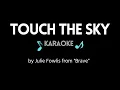 Download Lagu Touch the Sky KARAOKE - (by Julie Fowlis from \