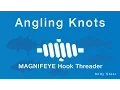 Magnifeye Hook Threader