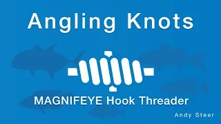 Magnifeye Hook Threader