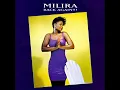 Milira - You Get Right To Me