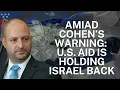 Amiad Cohen s Warning U S Aid Is Holding Israel Back