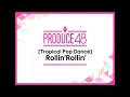 Download Lagu Produce 48 - Rollin'Rollin' [AUDIO FULL]