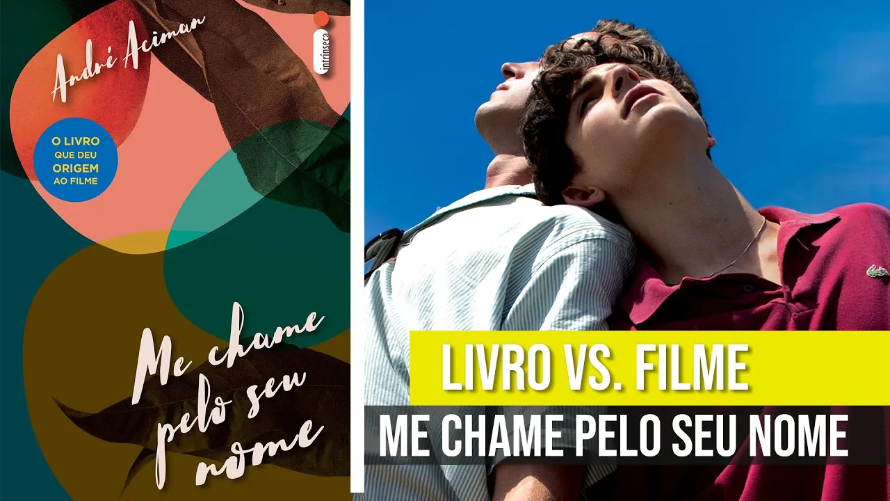 ME CHAME PELO SEU NOME: LIVRO VS. FILME